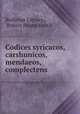 Codices syricacos, carshunicos, mendaeos, complectens, Bodleian Library , Robert Payne Smith 