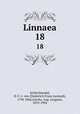Linnaea. 18, Schlechtendal, D. F. L. von (Diederich Franz Leonard), 1794-1866,Garcke, Aug. (August), 1819-1904 
