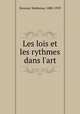 Les lois et les rythmes dans l`art, Deonna, Waldemar, 1880-1959 