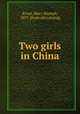 Two girls in China, Krout, Mary Hannah, 1857- [from old catalog] 