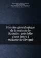 Histoire genealogique de la maison de Rabutin : precedee d
