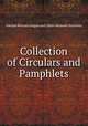 Collection of Circulars and Pamphlets, Animal Rescue League and Other Humane Societies 