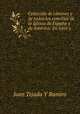 Coleccion de canones y de todos los concilios de la Iglesia de Espana y de America: En latin y ., Juan Tejada Y Ramiro 