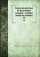 Cours de doctrine et de pratique sociales : compte rendu in extenso. 10, Semaine sociale de France (10e : 1913 : Versailles, France) 