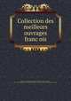 Collection des meilleurs ouvrages franc?ois, Guinement de Keralio Robert 