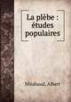 La plebe : etudes populaires, Mirabaud, Albert 