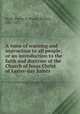 A voice of warning and instruction to all people; or an introduction to the faith and doctrine of the Church of Jesus Christ of Latter-day Saints, Pratt, Parley P. (Parley Parker), 1807-1857 