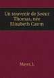 Un souvenir de Soeur Thomas, nee Elisabeth Caron, L. Mayer 