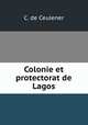 Colonie et protectorat de Lagos, C. de Ceulener 