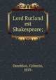 Lord Rutland est Shakespeare;, Celestin Demblon 