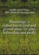 Phunology: a collection of tried and proved plans for play, fellowship, and profit, Harbin, Elvin Oscar, 1885- [from old catalog] comp 