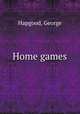 Home games, Hapgood, George 