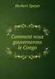 Comment nous gouvernerons le Congo, Herbert Speyer 