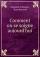 Comment on se soigne aujourd