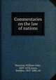 Commentaries on the law of nations, Manning, William Oake, 1809-1878,Amos, Sheldon, 1835-1886, ed 