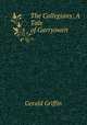 The Collegians: A Tale of Garryowen, Griffin Gerald 