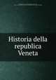 Historia della republica Veneta, Nani, Battista, 1616-1678,Adams, John, 1735-1826, former owner. MB (BRL),John Adams Library (Boston Public Library) MB (BRL) 