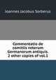 Commentatio de comitiis veterum Germanorum antiquis. 2 other copies of vol.1., Joannes Jacobus Sorberus 