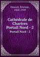 Cathdrale de Chartres. Portail Nord - 2, 