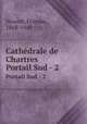 Cathdrale de Chartres. Portail Sud - 2, 
