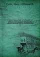 A standard history of Sauk County, Wisconsin : an authentic narrative of the past, with particular attention to the modern era in the commercial, industrial, educational, civic and social development. 2, Cole, Harry Ellsworth 