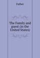 The Family and guest (in the United States), Father 