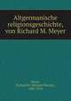Altgermanische religionsgeschichte, von Richard M. Meyer, Meyer, Richard M. (Richard Moritz), 1860-1914 
