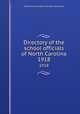 Directory of the school officials of North Carolina. 1918, North Carolina. Dept. of public instruction 