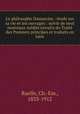 Le philosophe Damascius : etude sur sa vie et ses ouvrages : suivie de neuf morceaux inedits extraits du Traite des Premiers principes et traduits en latin, Ruelle, Ch.-Em., 1833-1912 