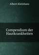 Compendium der Hautkrankheiten, Albert Kleinhans 