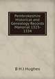 Pembrokeshire Historical and Genealogy Records Manorial 1323- 1334, B.H.J. Hughes 