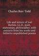 Life and letters of Joel Barlow, LL.D., poet, statesman, philosopher, with extracts from his works and hitherto unpublished poems, Charles Burr Todd 