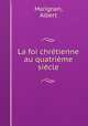 La foi chretienne au quatrieme siecle, Marignan, Albert 