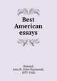 Best American essays, Howard, John R. (John Raymond), 1837-1926 
