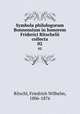 Symbola philologorum Bonnensium in honorem Friderici Ritschelii collecta. 02, Ritschl, Friedrich Wilhelm, 1806-1876 
