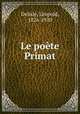 Le poete Primat, Delisle Leopold 