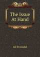 The Issue At Hand, Gil Fronsdal 