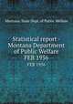 Statistical report - Montana Department of Public Welfare. FEB 1956, Montana. State Dept. of Public Welfare 