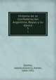 Historia de la Confederacin Argentina, Rozas y su poca. 5, 