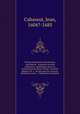 Notitia ecclesiastica historiarum, conciliarum & canonum invicem collatorum, veterumque juxta, ac recentiorum ecclesiae rituum . accurate digesta. Ed. 5., ab ipso auctore correcta, plurimum aucta, & 5 indicibus locupletata, Cabassut, Jean, 1604?-1685 