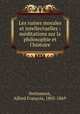 Les ruines morales et intellectuelles : meditations sur la philosophie et l