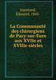 La Communaute des chirurgiens de Pacy-sur-Eure aux XVIIe et XVIIIe siecles, Edouard Isambard 