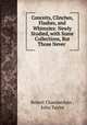 Conceits, Clinches, Flashes, and Whimzies: Newly Studied, with Some Collections, But Those Never ., Robert Chamberlain , John Taylor 