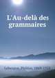 L`Au-del des grammaires, 