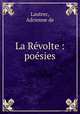 La Revolte : poesies, Lautrec, Adrienne de 
