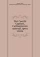 Divi Caecilii Cypriani, Carthaginensis episcopi, opera omnia, Cyprian, Saint, Bishop of Carthage,Firmicus Maternus, Julius 