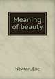 Meaning of beauty, Newton, Eric 