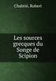 Les sources grecques du Songe de Scipion, Robert Chabrie 