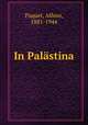 In Palastina, Paquet, Alfons, 1881-1944 