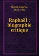Raphael : biographie critique, Eugene Muntz 